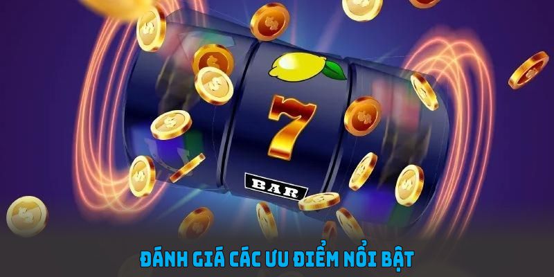 Đánh giá các ưu điểm nổi bật tại sảnh nổ hũ QH88